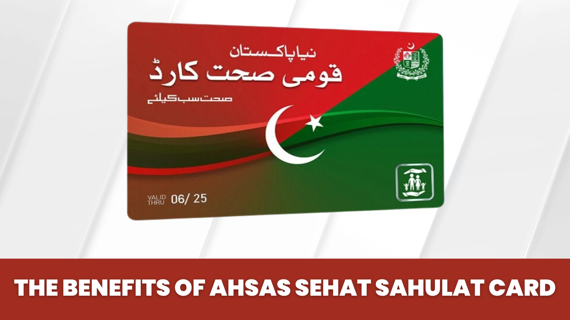 The Benefits of Ahsas Sehat Sahulat Card